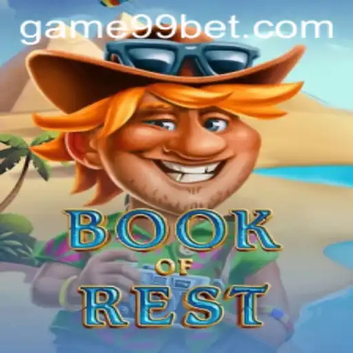 Exploring BookofRest: A Deep Dive into the Game with 99bet